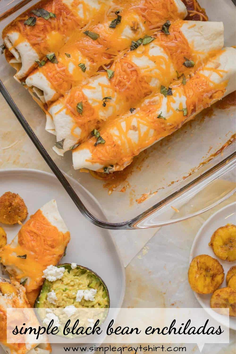 Simple Vegetarian Enchiladas Goat Cheese, Black Beans & Plantains